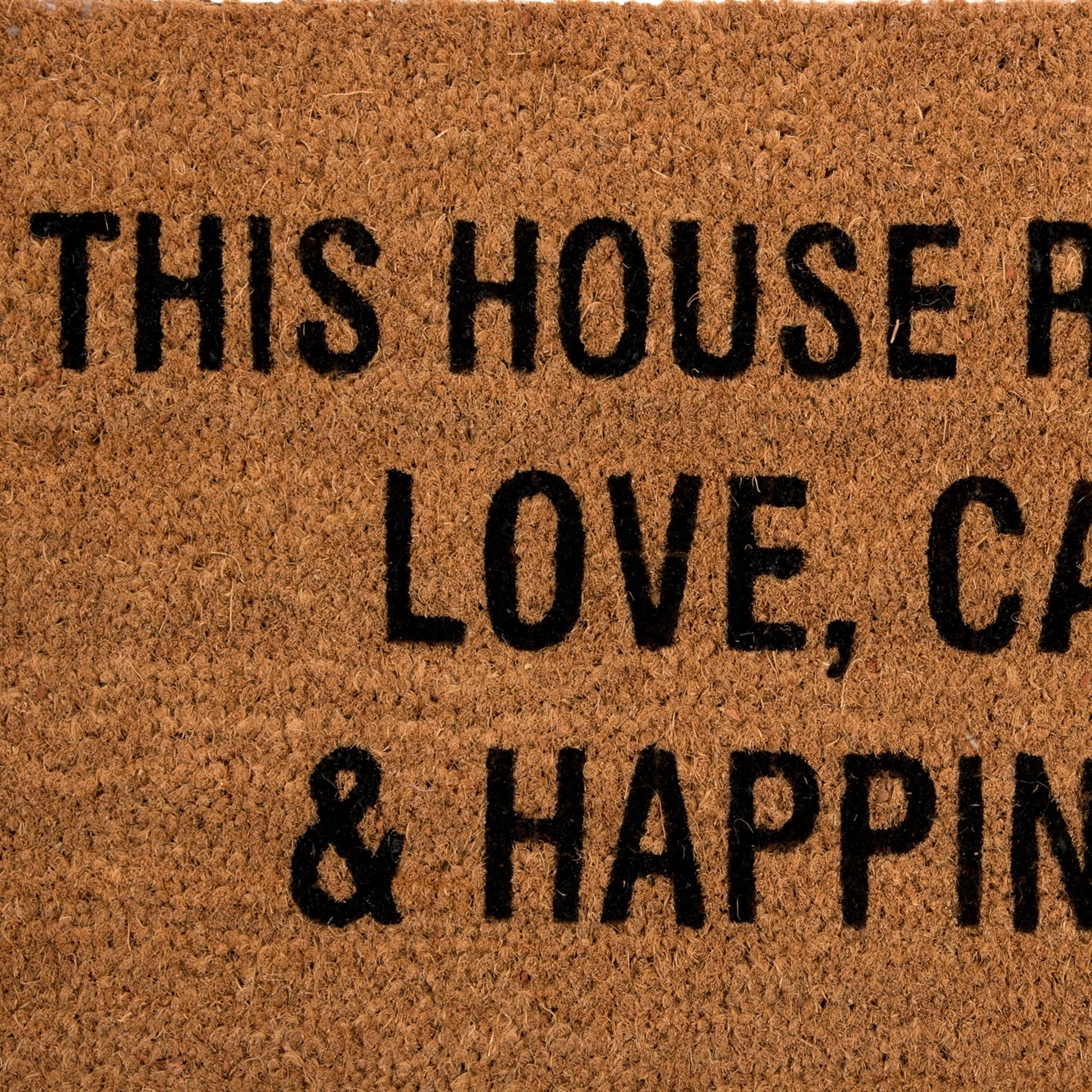 SWHF Coir Door Mat with Anti Skid Rubberized Backing:Brown (This House Runs on Love, Care & Happiness) - SWHF