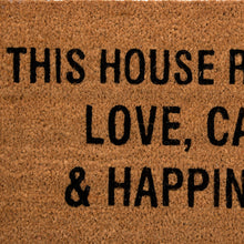 Load image into Gallery viewer, SWHF Coir Door Mat with Anti Skid Rubberized Backing:Brown (This House Runs on Love, Care &amp; Happiness) - SWHF
