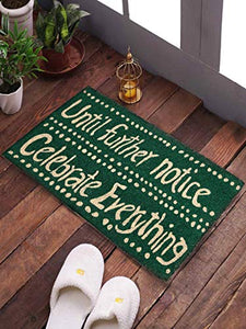 <h4>SWHF Coir Door Mat with Anti Skid Rubberized Backing: (Until Further Notice Celebrate Everything)</h4>